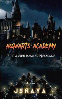 Hogwarts Academy : The Hidden Magical Necklace