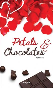 Petals & Chocolates Volume I