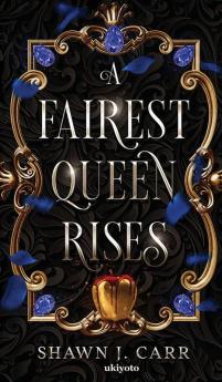 A Fairest Queen Rises