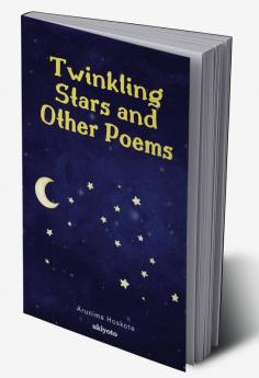 Twinkling Stars and Other Poems