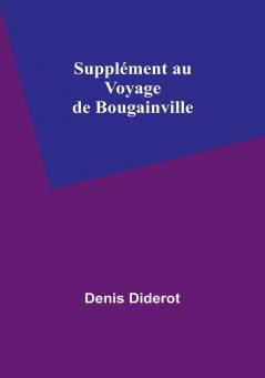 Supplement au Voyage de Bougainville