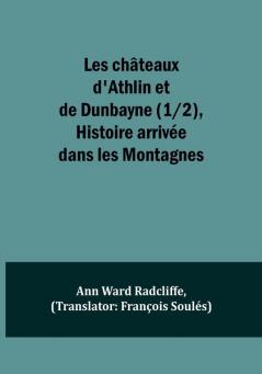 Les châteaux d'Athlin et de Dunbayne (1/2) Histoire arrivee dans les Montagnes