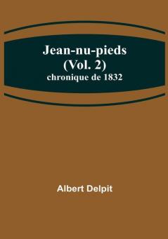 Jean-nu-pieds|Vol. 2; chronique de 1832