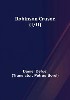 Robinson Crusoe (I/II)