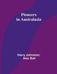 Pioneers in Australasia
