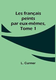 Les français peints par eux-mêmes Tome 1