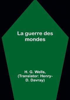 La guerre des mondes