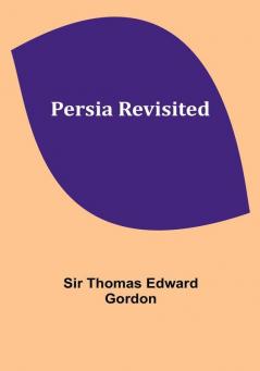 Persia Revisited