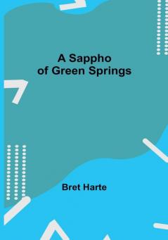 A Sappho of Green Springs