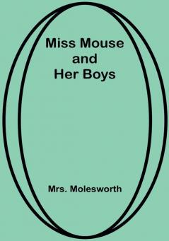 Miss Mouse and Her Boys