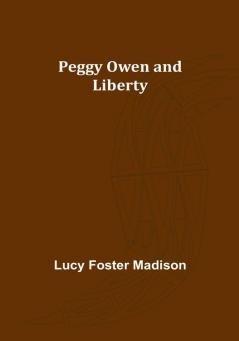 Peggy Owen and Liberty