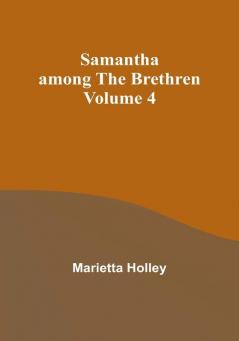 Samantha among the Brethren|Volume 4