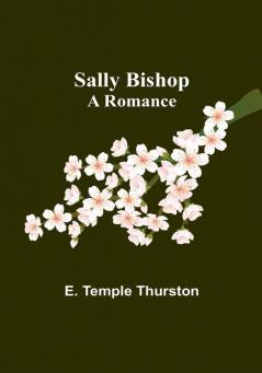 Sally Bishop: A Romance