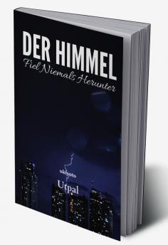 Der Himmel fiel niemals herunter