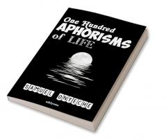 One Hundred Aphorisms of Life