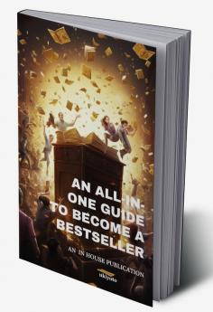 An All-in-One Guide to Become a Bestseller