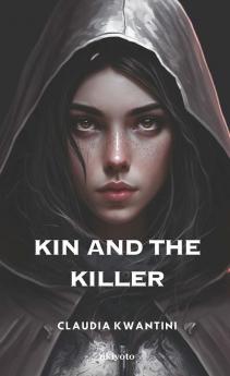 Kin and The Killer