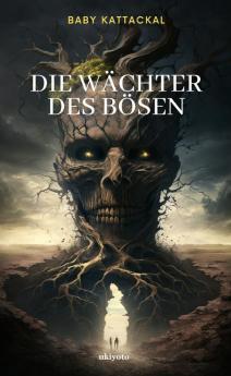 Die Wächter des Bösen