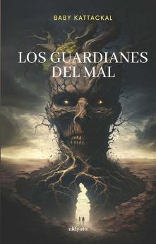 Los Guardianes Del Mal