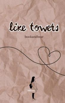 Like Towers