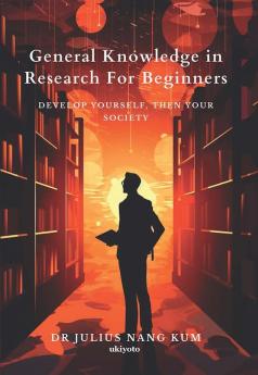 General Knowledge in Research For Beginners