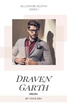 Billionaire Destiny Series 1: Draven Garth