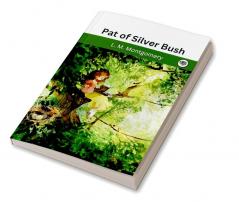 Pat of Silver Bush (Pat of Silver Bush #1)