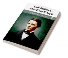 Self-Reliance and Other Essays