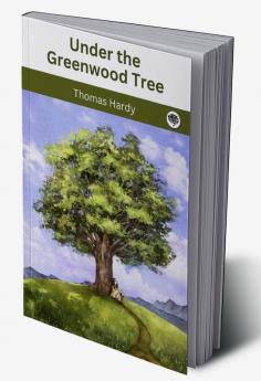 Under The Greenwood Tree