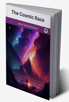 The Cosmic Race