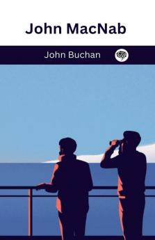 John MacNab (Sir Edward Leithen #2)