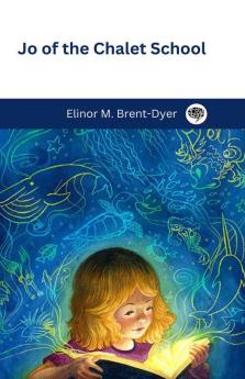 Jo of the Chalet School (The Chalet School #2)