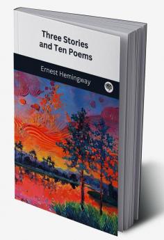 Three Stories and Ten Poems