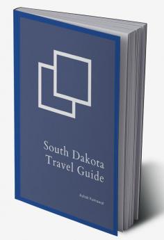 South Dakota Travel Guide