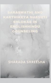 Saraswathi and Karthikeya Shashti Shlokas in English-Hindu Counseling