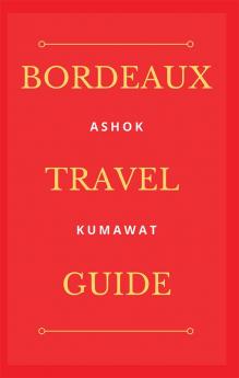 Bordeaux Travel Guide