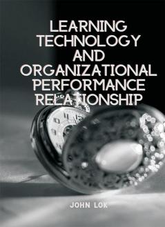 Learning Technology And Organizational Performance Relationship