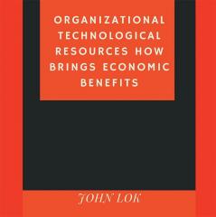 Organizational Technological Resources How Brings