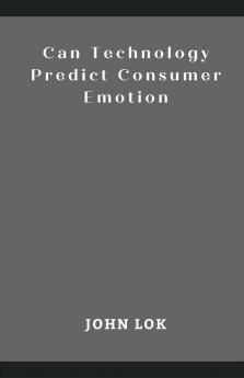 Can Technology Predict Consumer Emotion