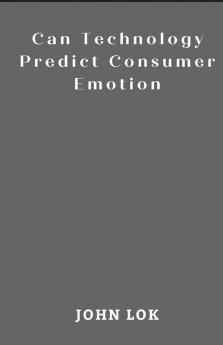 Can Technology Predict Consumer Emotion