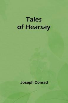 Tales Of Hearsay