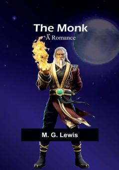 The Monk: A Romance