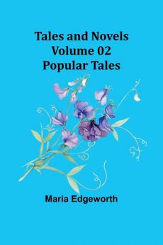 Tales and Novels - Volume 02 Popular Tales