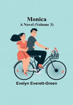 Monica: A Novel | Volume 3
