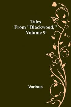 Tales from Blackwood Volume 9