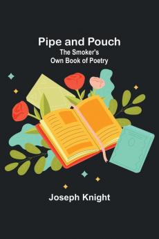Pipe and Pouch