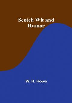 Scotch Wit and Humor