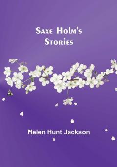 Saxe Holm's Stories