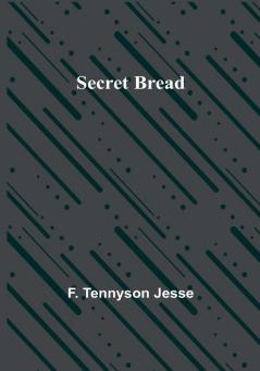 Secret Bread