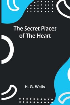 The Secret Places of the Heart